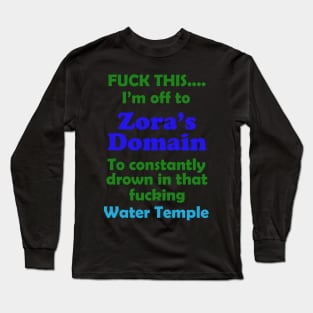 Fuck This....Zora's Domain Long Sleeve T-Shirt